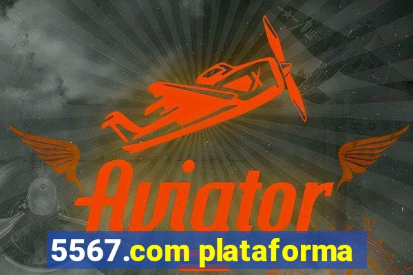 5567.com plataforma